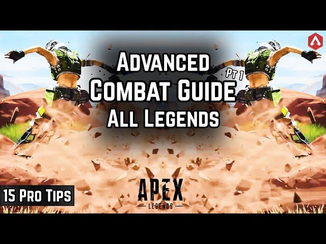 15 PRO COMBAT TIPS FOR ALL LEGENDS! STOP PATHFINDERS GRAPPLE! Advanced Apex Legends Guide