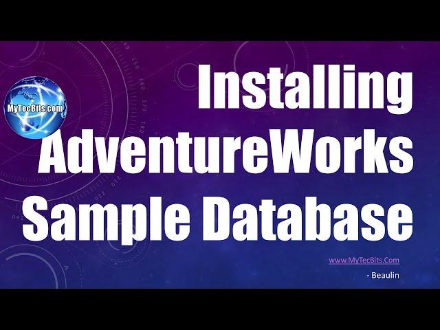 Installing AdventureWorks Sample Database | SQL Server Basics #5