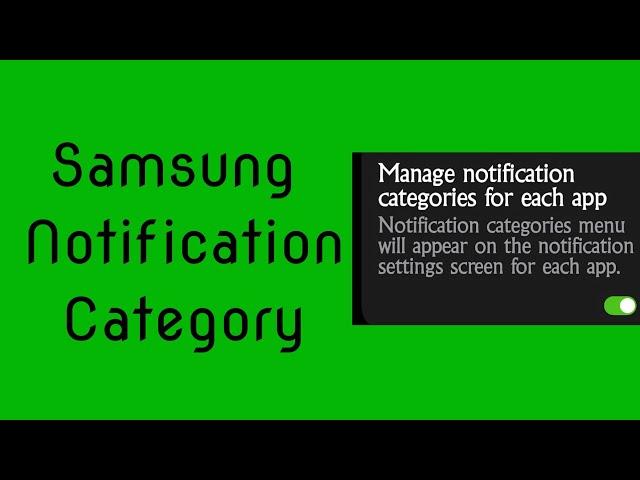 Setting Up Samsung Notifications with category here's how