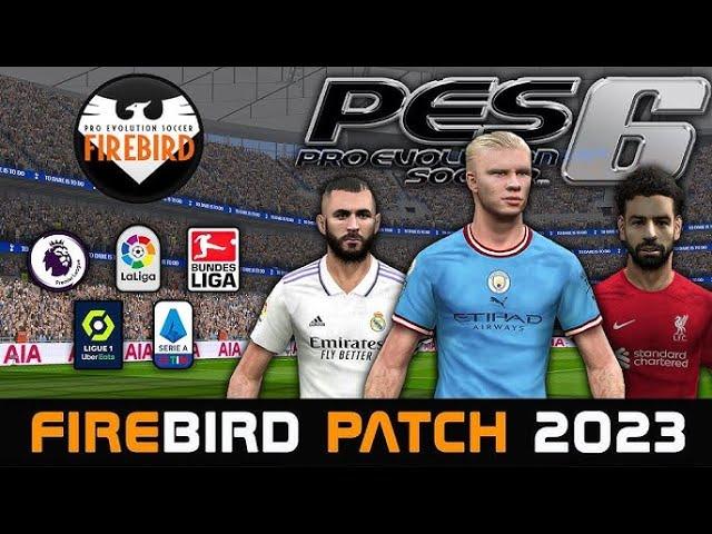 How To Instal Firebird Patch for PES 6 Update 2023