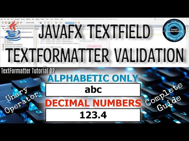 JavaFX TextField TextFormatter Unary Operator Validation for Alphabetic Letters, Decimal Numbers 02