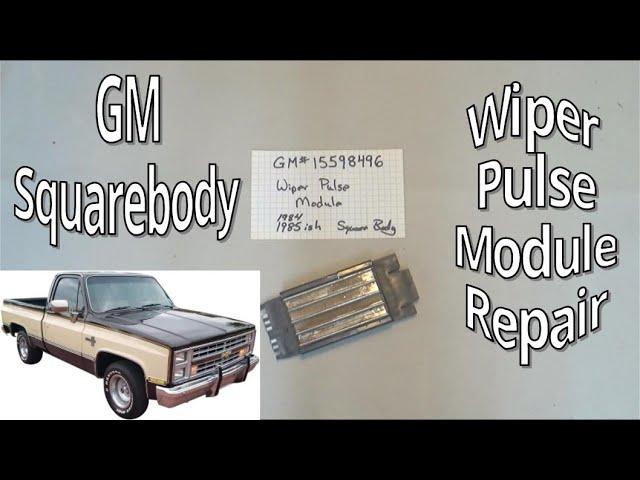 GM# 15598496 Pulse Wiper Module Troubleshooting and Repair