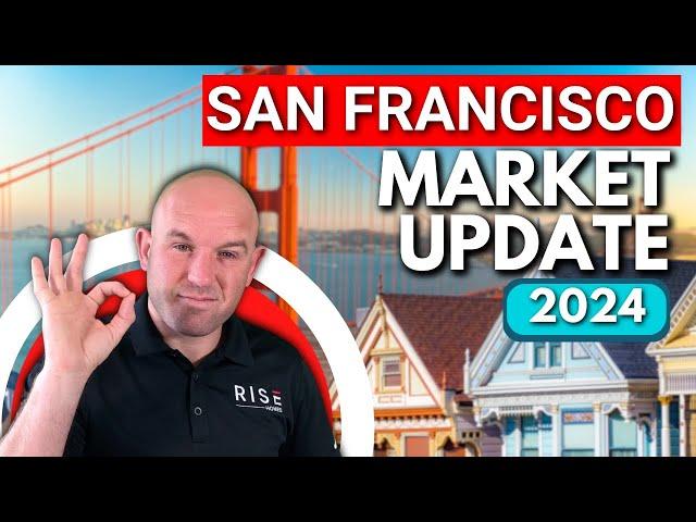 San Francisco Real Estate Market Update 2024 | Trends & Prices for Buyers and Sellers | Rise Homes