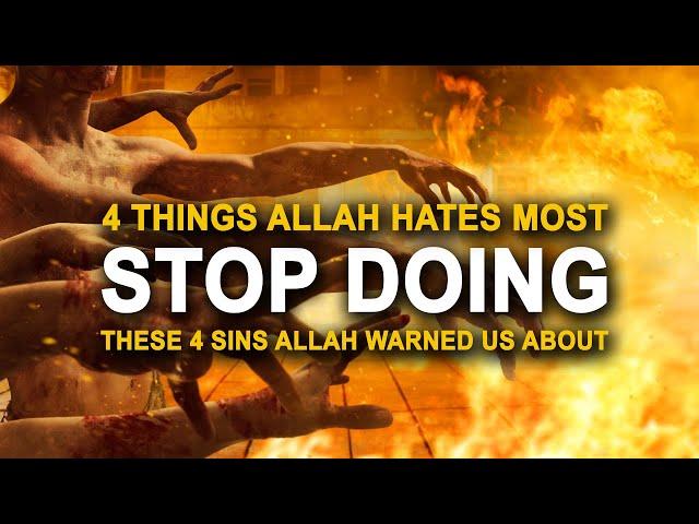 4 Things Allah Hates The Most That Muslims Do