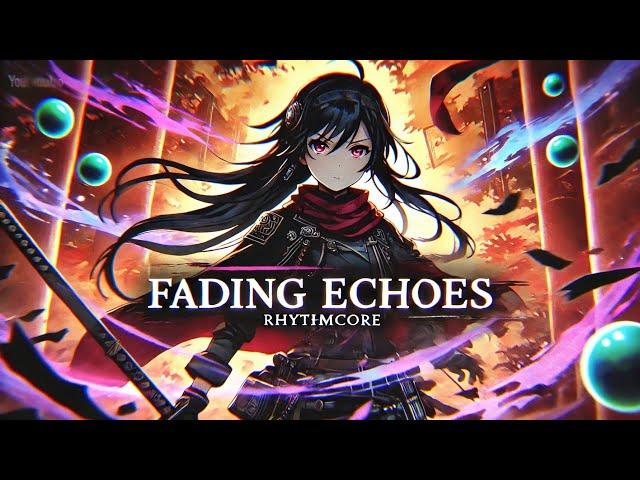 Nightcore -Fading Echoes