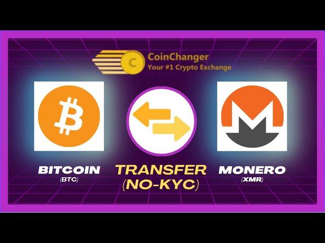 Monero to Bitcoin & BTC to Monero XMR - Transfer | Exchange Swap (NO-KYC)