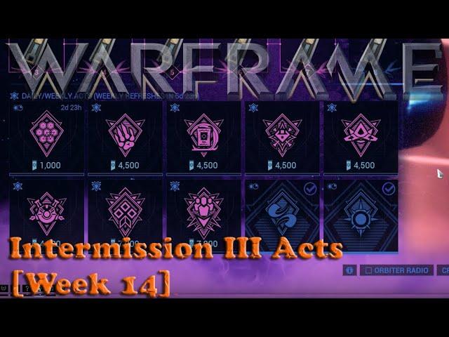 Warframe - Nightwave Intermission III Acts [Week 14]