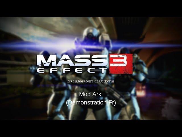 Mass Effect 3: Ark Mod (N7 Laboratoire de Cerberus)