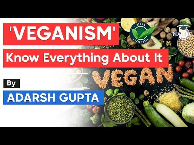 What is Veganism? Is Vegan diet good for your brain and body? Difference in Vegetarian & Vegan