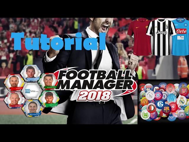 Come installare Faccine, loghi kit e Skin su Football Manager 2018 -  Tutorial