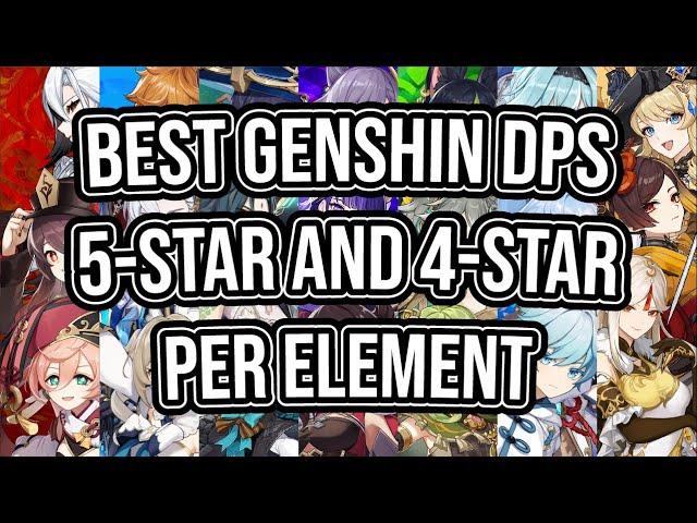 Best 5 Star and 4 Star DPS Characters for Genshin Impact per Element