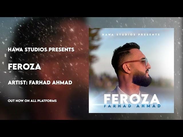 Farhad Ahmad - Feroza| New Afghan Song 2024