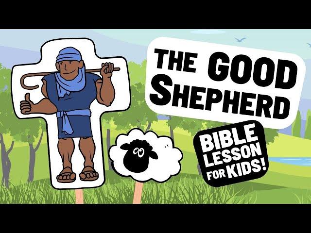 The Good Shepherd Bible Lesson for Kids