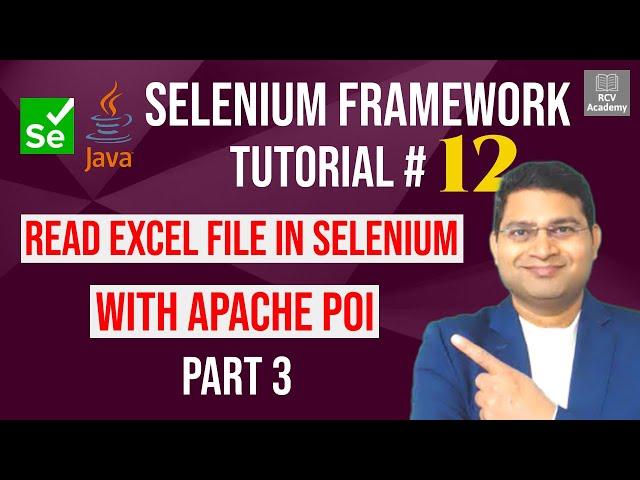 Selenium Framework Tutorial #12 - Read Excel File in Selenium with Apache POI - Part 3