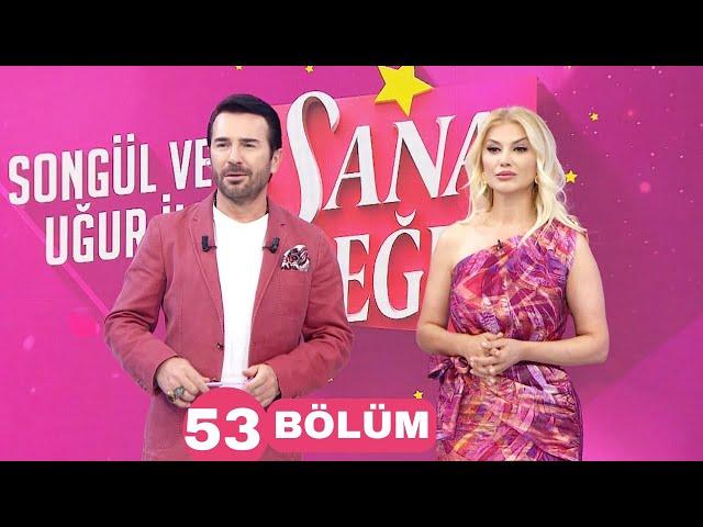 SONGÜL VE UĞUR ARLAN İLE SANA DEĞER 53 BÖLÜM (30.10. 2024)