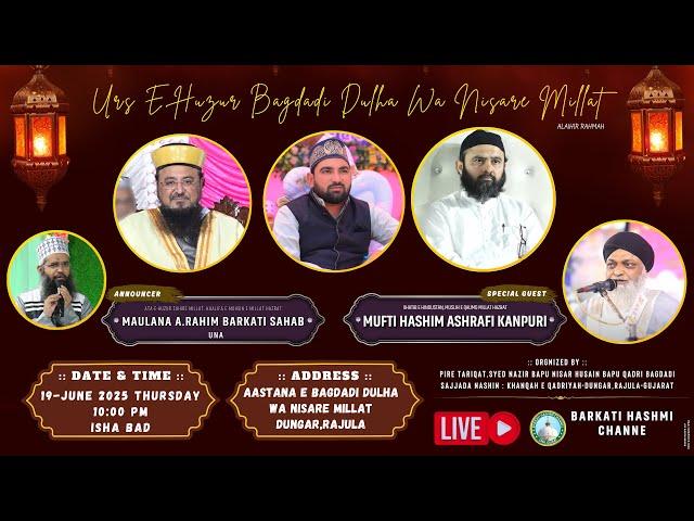 Live Now || Urs E Bagdadi Dulha Wa Nisare Millat || Maulana Hashim Kanpuri || 19-06-2025 || Dungar