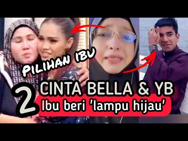 HANGAT BERCINTA - DUA IBU BERI 'LAMPU HIJAU' PADA BELLA & SYED SADDIQ.?