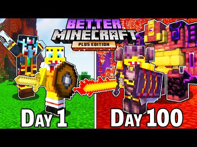 I Survived 100 Days in BETTER MINECRAFT HARDCORE PLUS....