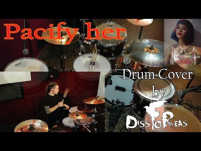Melanie Martinez - Pacify Her (Drum Cover by DIssFoReas)