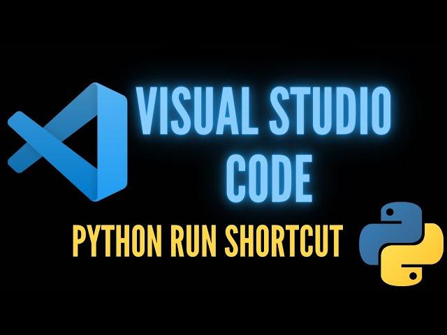 Setup Visual Studio Code Python Run Keyboard Shortcut | VSCode Tips