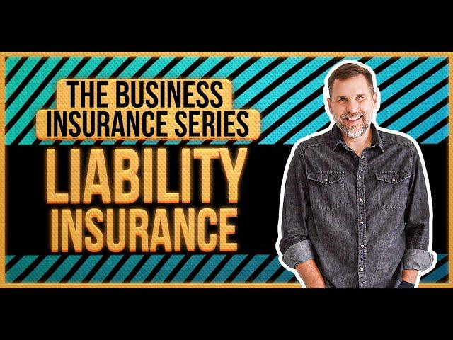 How does Liability Coverage Work: The Business Insurance Series