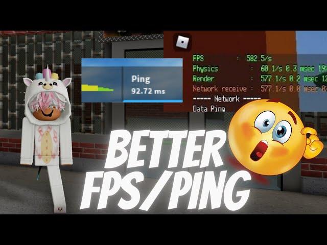 How to get better FPS/Ping in Roblox