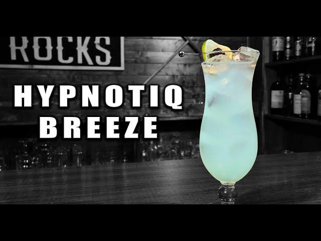 Hypnotiq Breeze | Hypnotiq Cocktails | Booze On The Rocks