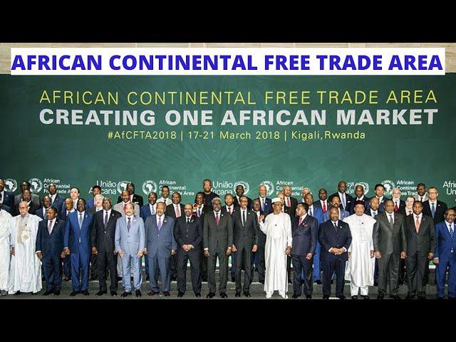 African Continental Free Trade Area - Everything You Need to Know