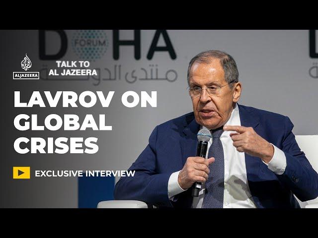 Russian Foreign Minister Sergey Lavrov discusses Syria crisis, Ukraine war | Talk to Al Jazeera