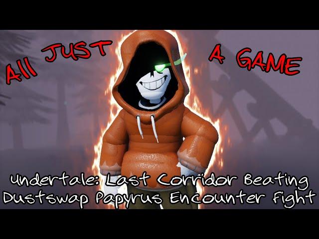 Undertale: Last Corridor Beating Dustswap Papyrus Encounter Fight + How to Unlock It