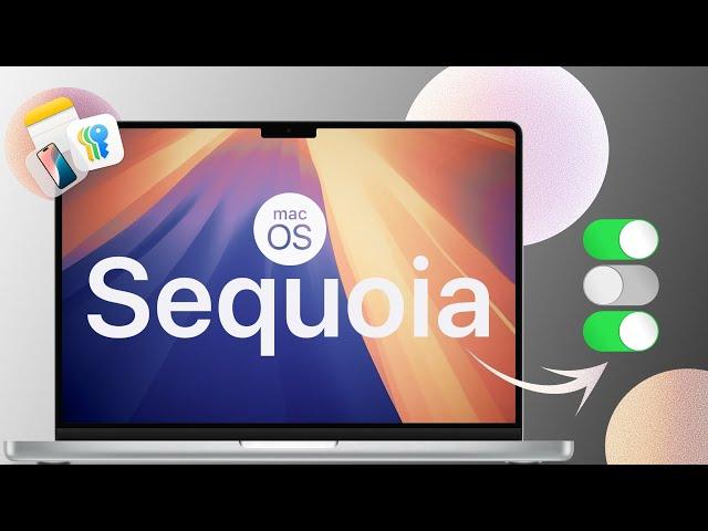 macOS Sequoia - the settings you need to change first!