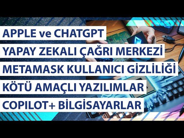 Apple ChatGPT Entegrasyonu, Yapay Zeka Çağrı Merkezleri ve MetaMask Kullanıcı Gizliliği