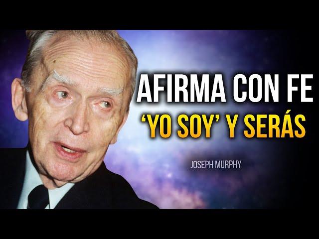 Afirma en silencio ‘Yo soy’ HASTA QUE LO IMPOSIBLE SE MANIFIESTE - Joseph murphy