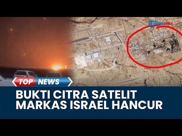 Rangkuman Perang Israel Vs Iran: Citra Satelit Rekam Pangkalan Israel Hancur, Irak Jebol Iron Dome