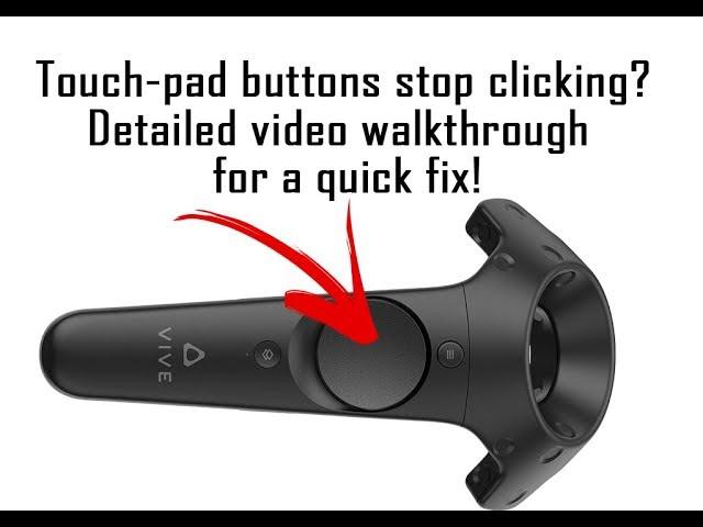 VIVE Controller Touch-pad button FIX