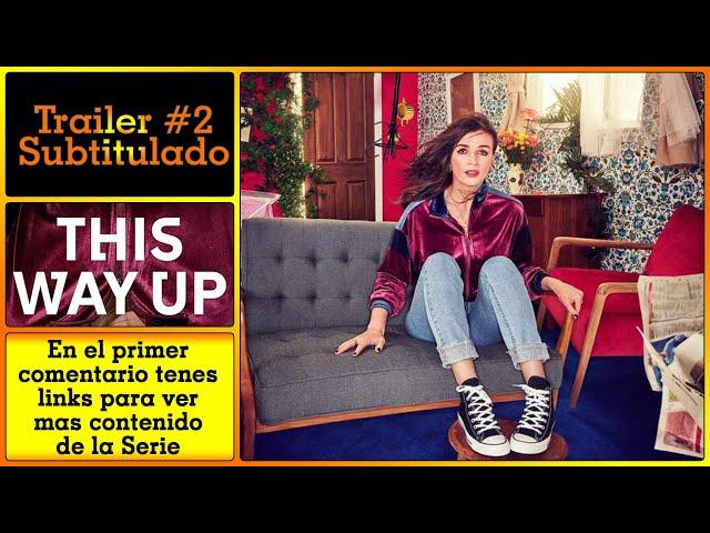 THIS WAY UP Temporada 2 - Trailer #2 Subtitulado al Español - Aisling Bea / Sharon Horgan