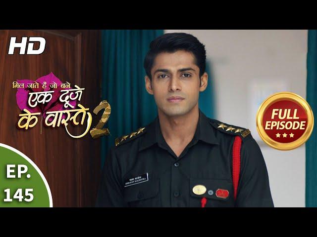 Ek Duje Ke Vaaste 2 - Ep 145 - Full Episode - 18th December, 2020