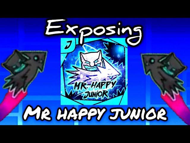 EXPOSING Mr Happy Junior