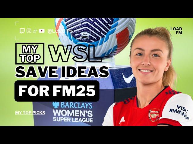 My FM25 WSL Save Suggestions!