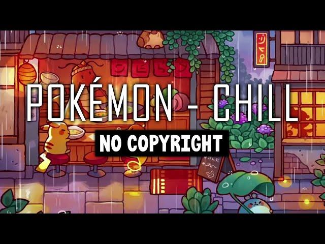 Pokémon & Chill | Relaxing Music to relax, sleep, study ️ | No Copyright Music Mix | 5 Hours + rain