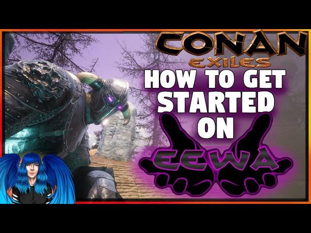 HOW TO GET STARTED ON EEWA -Endgame Extended Weapon Arsenal Mod | Conan Exiles |