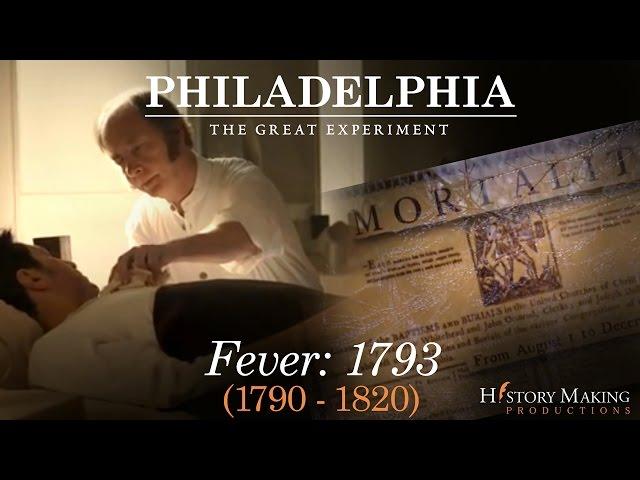 Fever (1793-1820) - Philadelphia: The Great Experiment