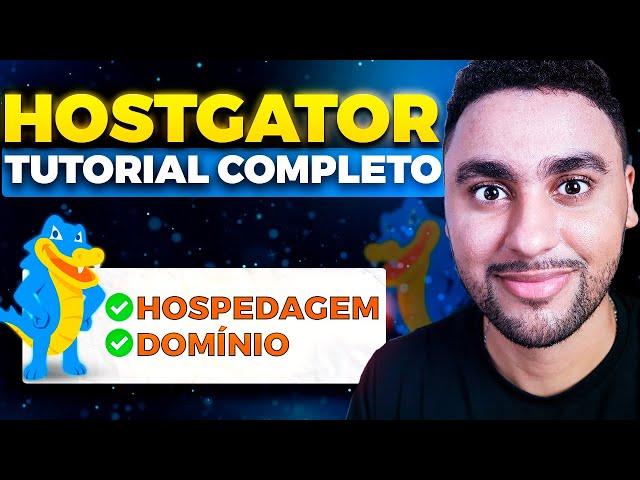 Tutorial Hostgator: O que é Hostgator? Como Funciona? Como Contratar Domínio e Hospedagem