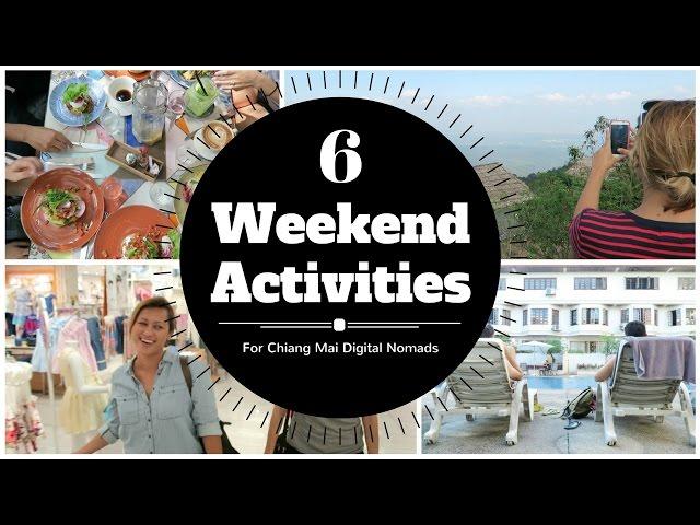 6 WEEKEND ACTIVITIES FOR CHIANG MAI DIGITAL NOMADS