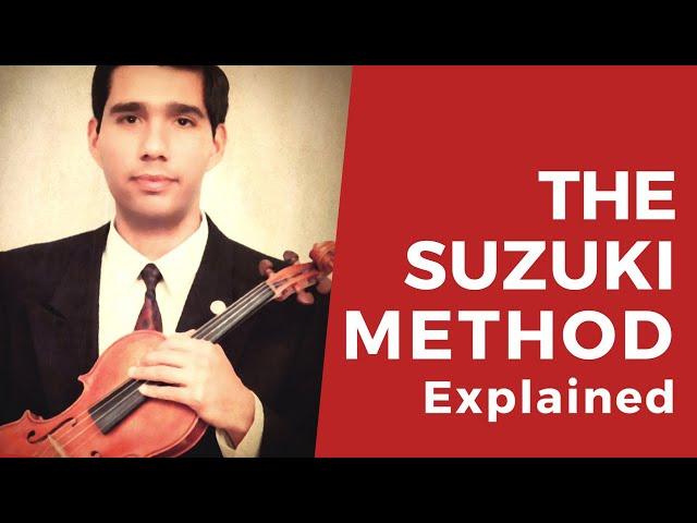 The Suzuki Method Explained