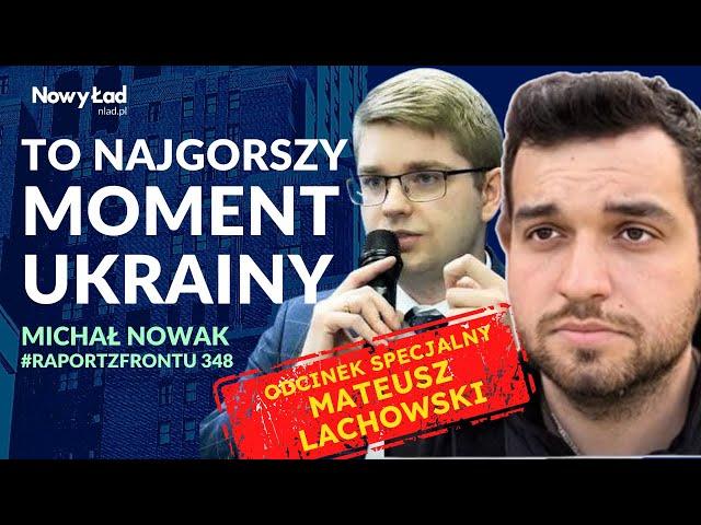 Mateusz Lachowski, Michał Nowak: Czy Ukraina jest gotowa do ustępstw?Odc. specjalny Raportu z Frontu