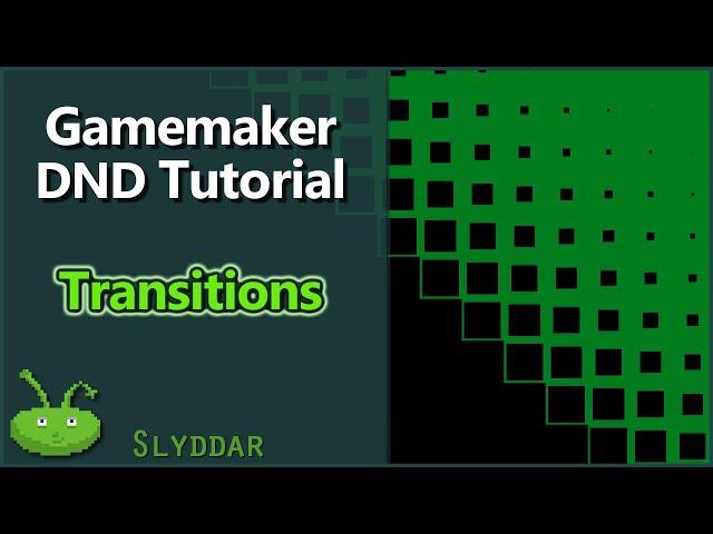 Gamemaker Studio 2 : Transitions (DND)