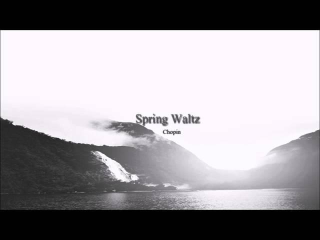 Chopin | Spring Waltz