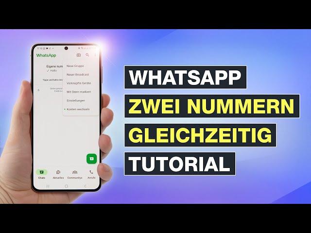 WhatsApp mit zwei Nummern gleichzeitig an einem Handy | Android + iPhone + Dual SIM – Testventure