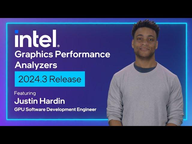 Intel® Graphics Performance Analyzers 2024.3 Release | Intel Software